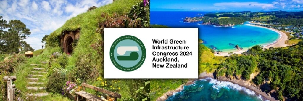 World Green Infrastructure Congress 2024 in NZ: A Celebration of Green Innovations and Natural Wonders