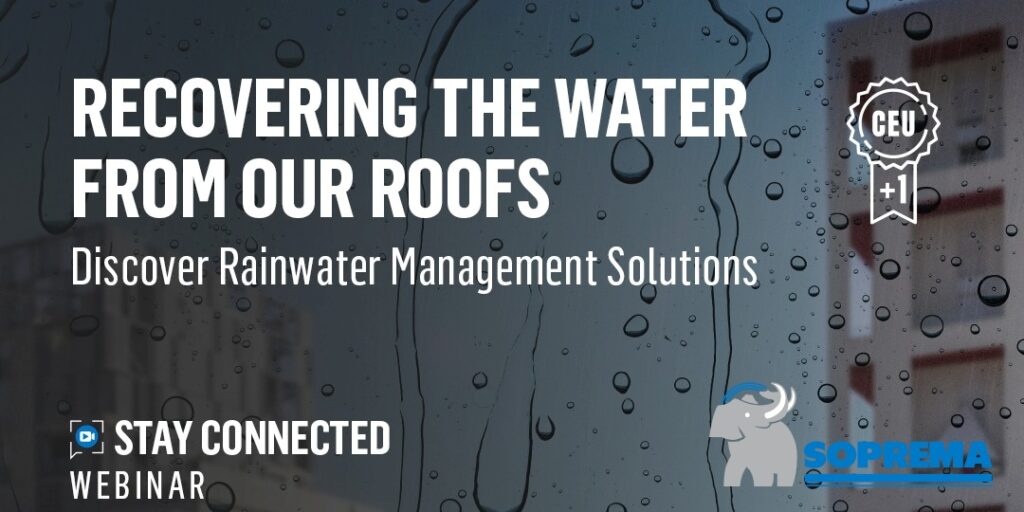 RECOVERING THE WATER FROM OUR ROOFS: Discover Rainwater Management ...